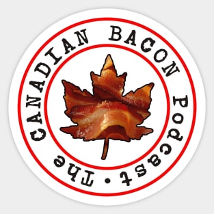 The Canadian Bacon Logo Sticker